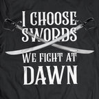I Choose Swords REDUX 2025 : T-shirt