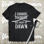 I Choose Swords REDUX 2025 : T-shirt