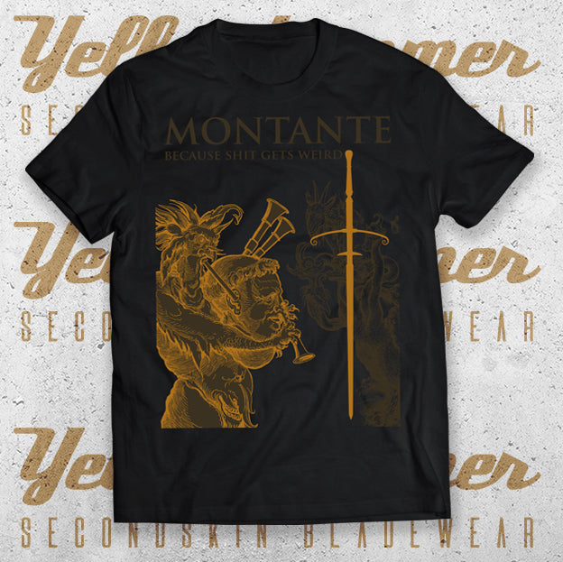 MONTANTE : Because shit gets weird :