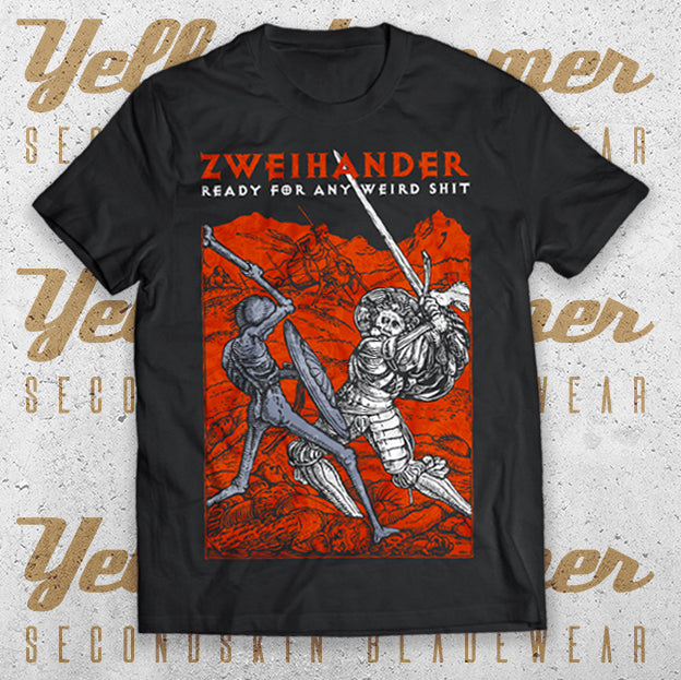 ZWEIHANDER : Ready for any weird shit : T-shirt
