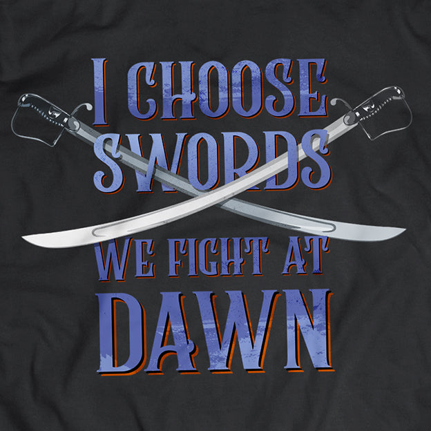 I Choose Swords - We Fight at Dawn redux 2023